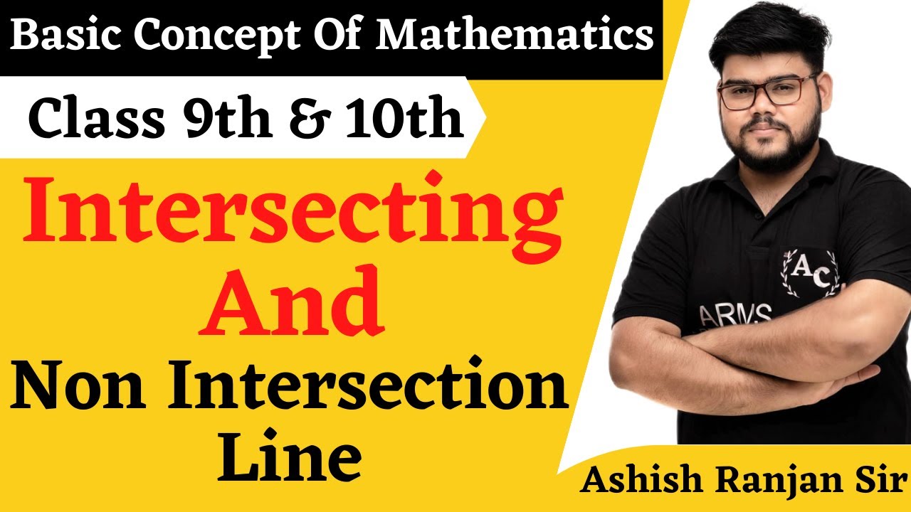 Pair Of Lines || Intersecting  lines Vs Non-Intersecting lines || Parallel lines ||Ashish Ranjan Sir