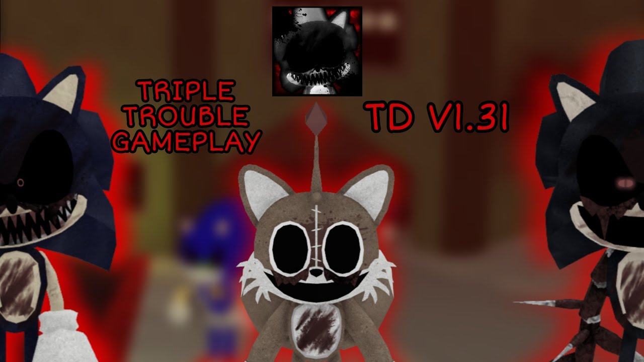 Triple Trouble Gameplay || Sonic EXE: The Disaster v1.31