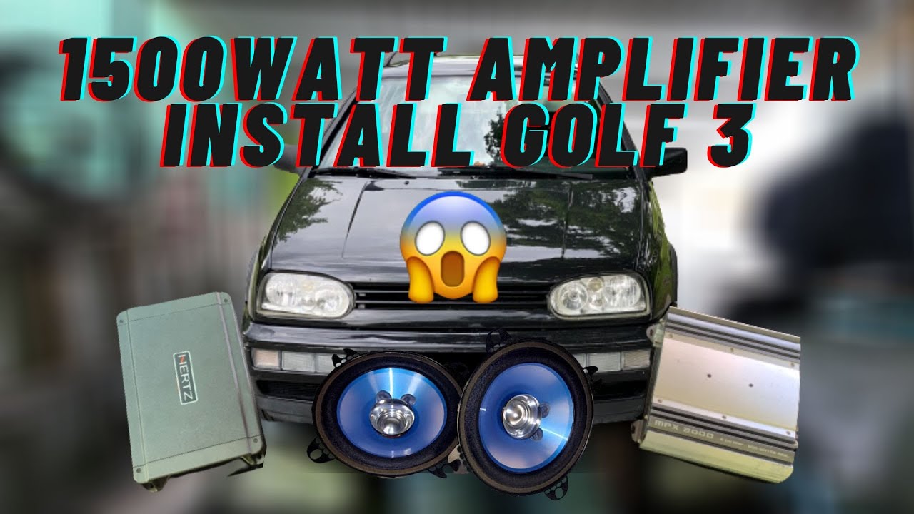 GOLF 3- amplifier Install  and speakers