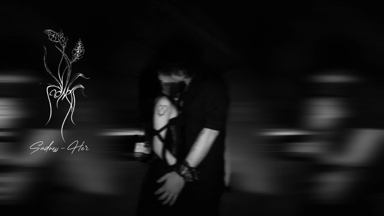 Sadness - Her