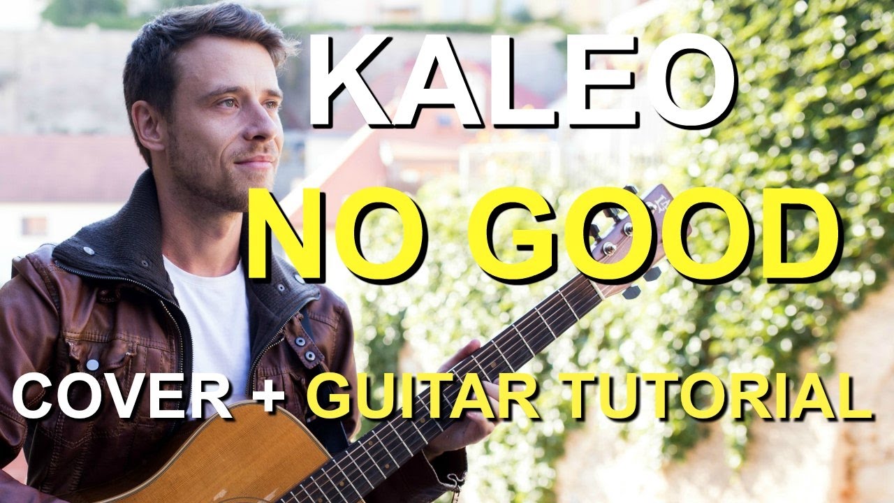 Kaleo - No Good - Guitar Tutorial - How To Play On Guitar + Cover