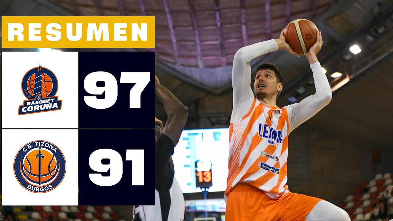 LEYMA CORU&Ntilde;A 97-91 GRUPO URETA TIZONA BURGOS | RESUMEN LEB ORO