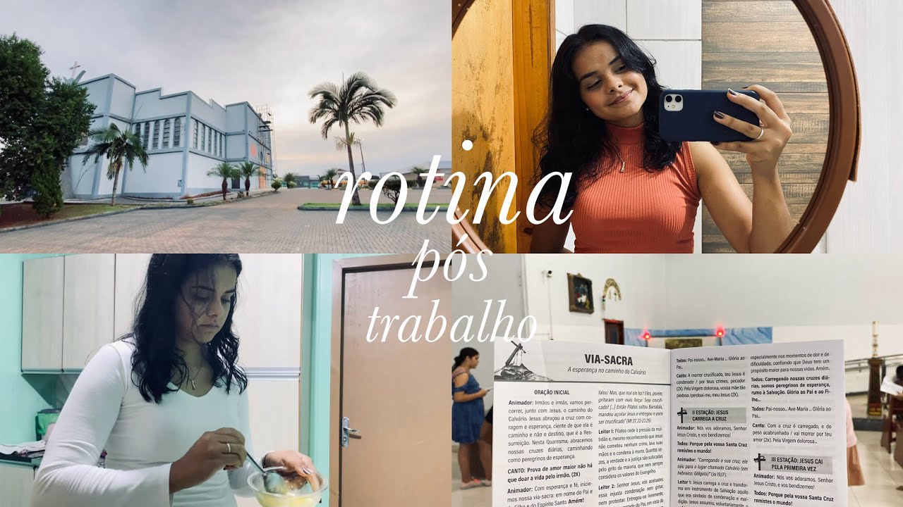 vlog: rotina pós trabalho, via-sacra, oração da noite e + 🤍