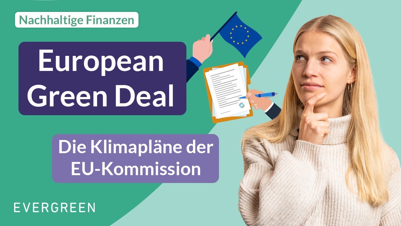 European Green Deal: Die Klimapläne der EU-Kommission