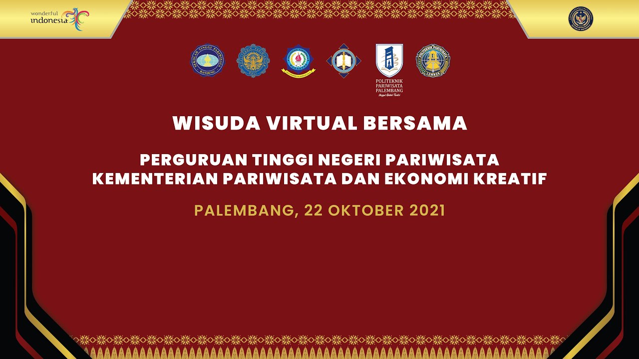 (LIVE) Wisuda Virtual Bersama Perguruan Tinggi Negeri Pariwisata 2021