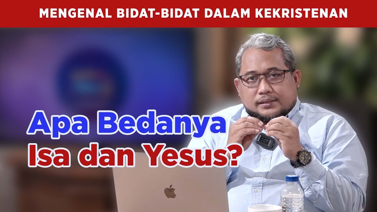 MURTADIN PDT. ARIF MIRDJAJA : Apa Bedanya Isa dan Yesus?