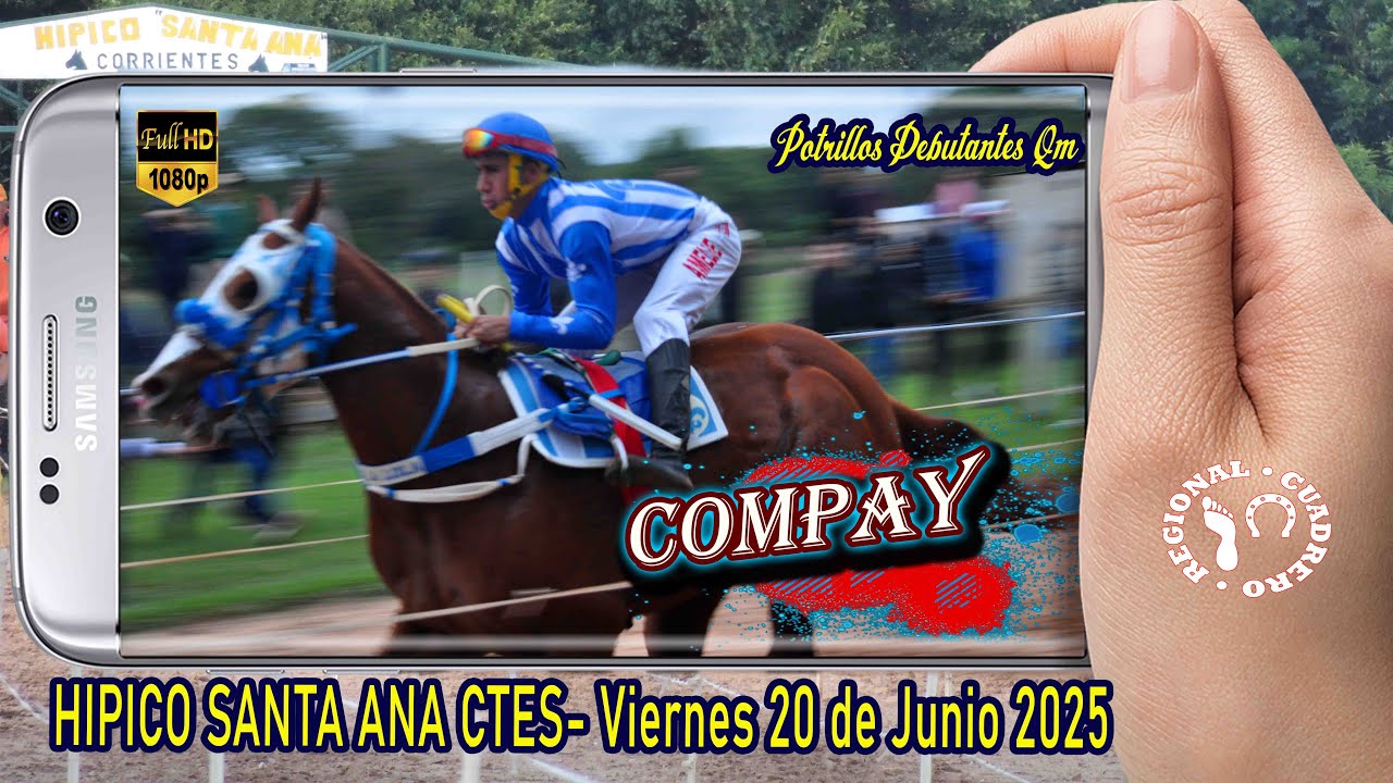 COMPAY-Potrillos debutantes Cuarto de Milla- Hipico Santa Ana Ctes Viernes 20 de Junio 2025