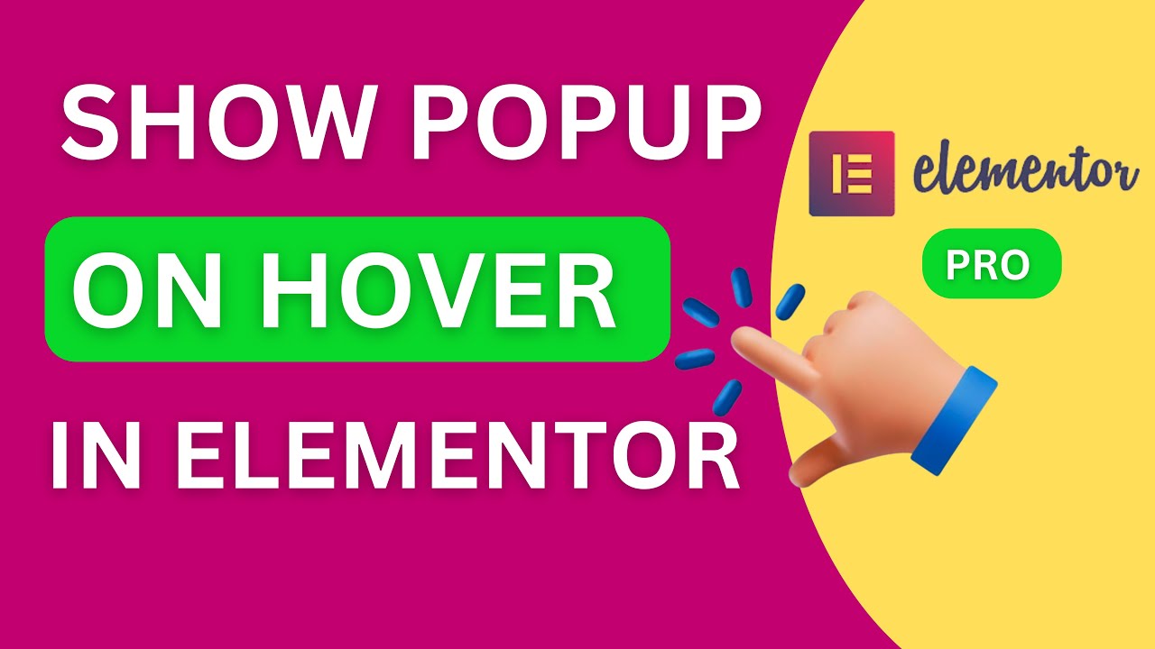 Elementor Popup on Hover: No Plugins Needed! - How to Trigger an Elementor Popup on Hover