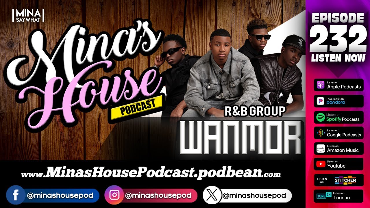 Mina's House Podcast Ep. 232 - Wanmor
