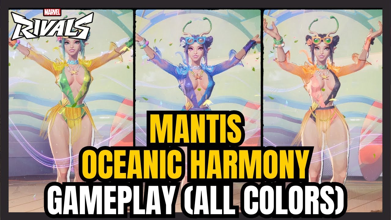 Mantis | Oceanic Harmony Gameplay All Colors | Marvel Rivals Season 4