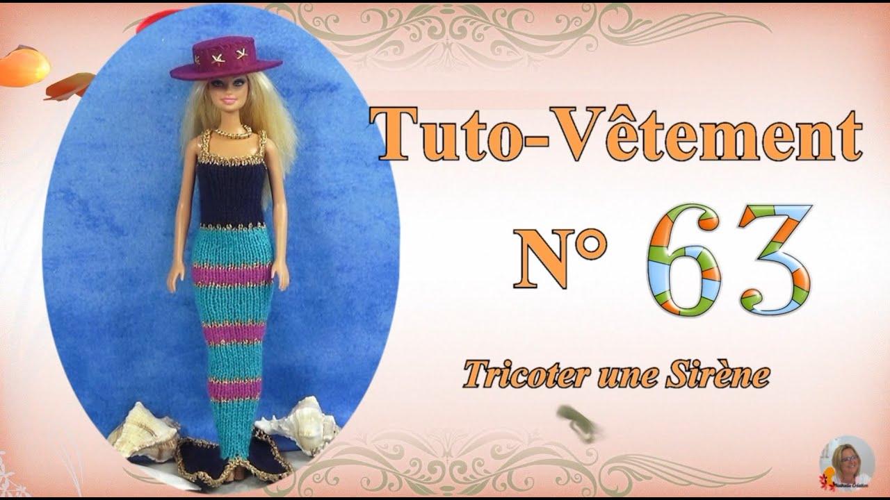 🥢 Tuto Vêtement N°63 | 🧜‍♀️Tricoter une tenue de Sirène.