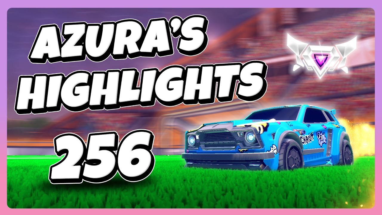 Azura's Highlights 256 | Rocket League