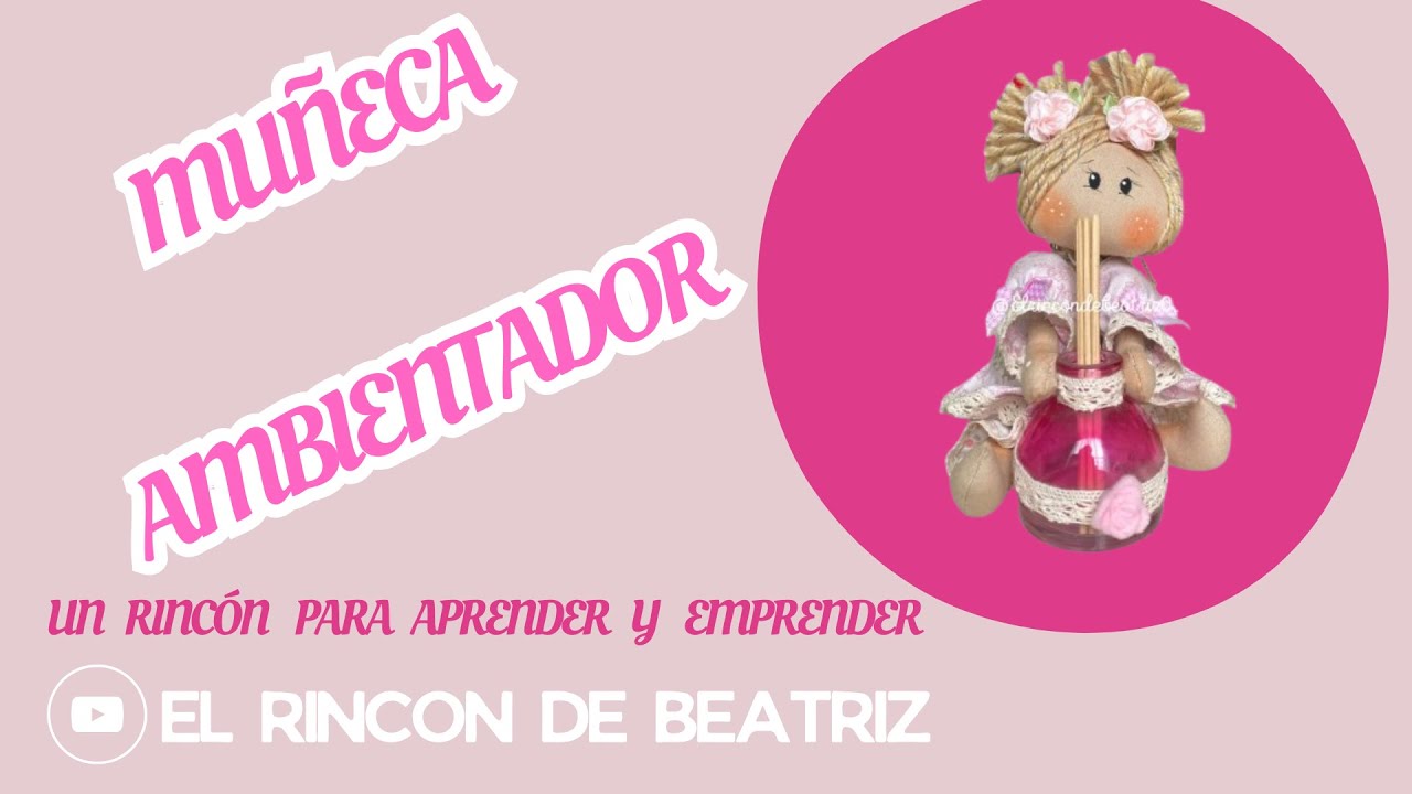 Muñeca Ambientador - El Rincón de Beatriz