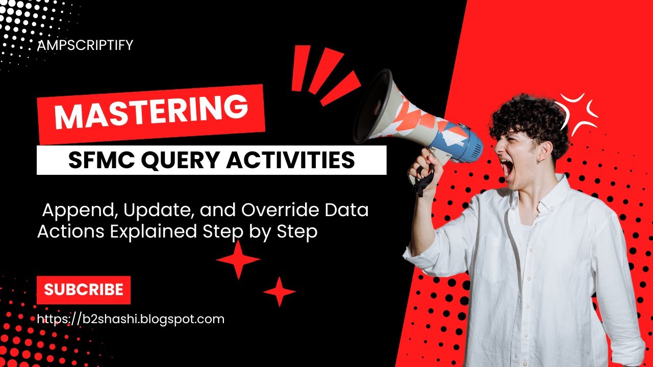 Mastering SFMC Query Activities:  Append, Update, and Override Data Actions Explained Step by Step
