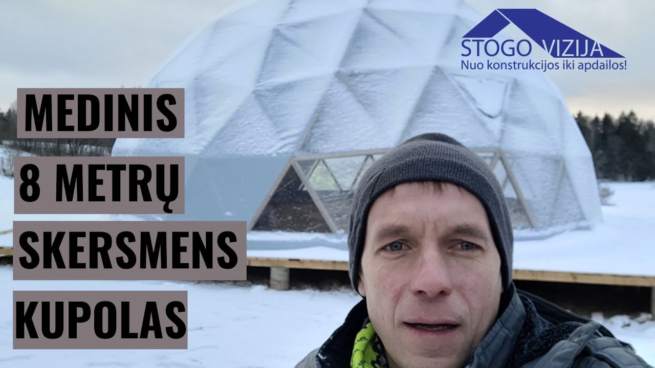 Medinis 8 metrų skersmens kupolas