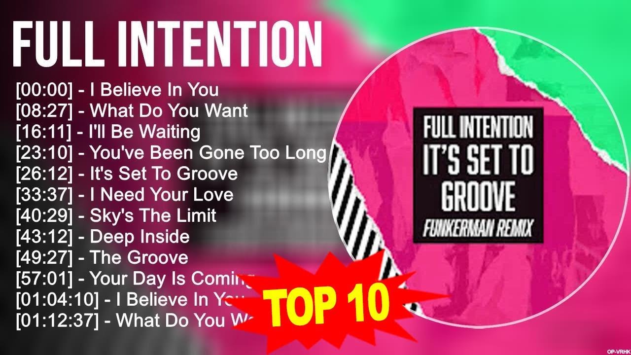 F.u.l.l I.n.t.e.n.t.i.o.n Greatest Hits ~ Top 100 Artists To Listen in 2023