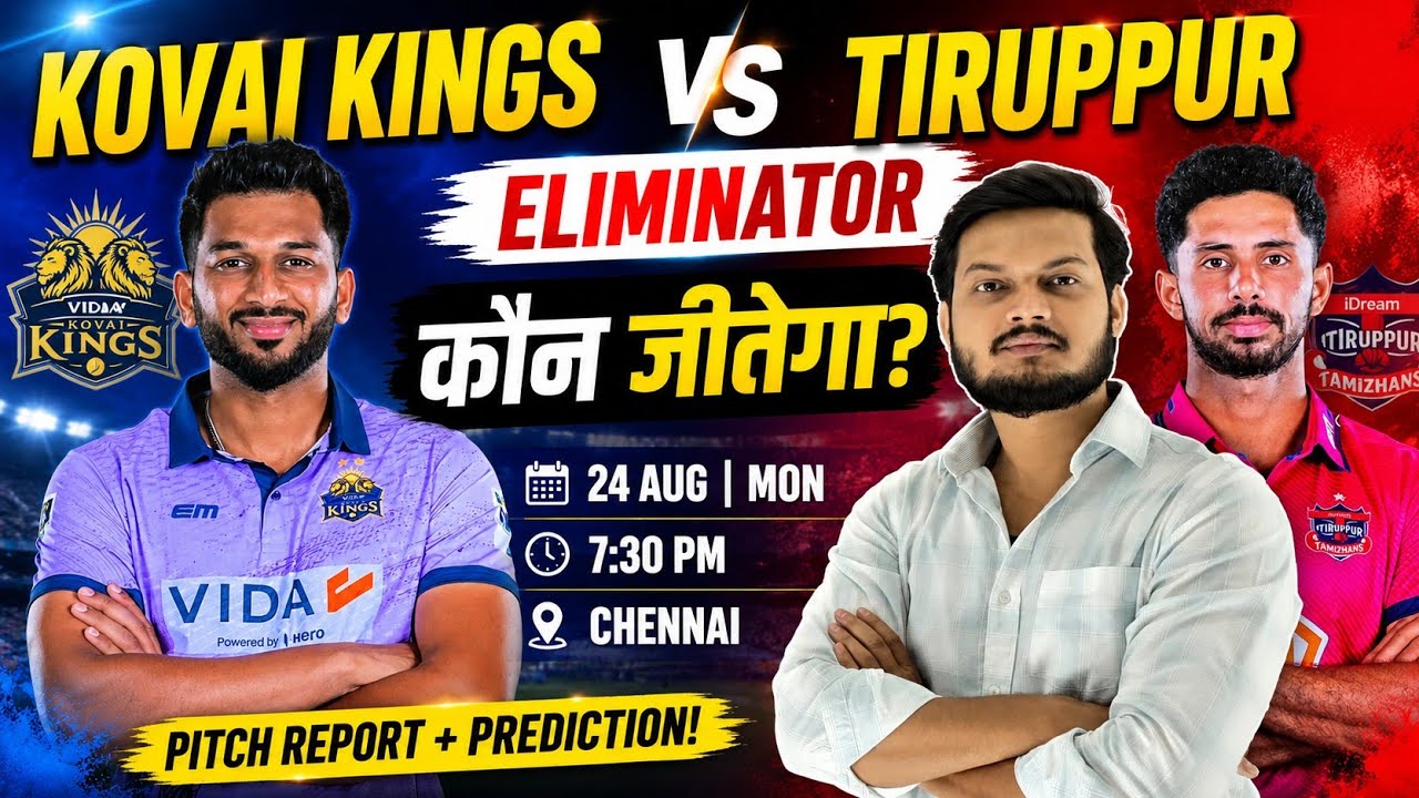 Vida kovai kings vs idream tiruppur tamizhans tnpl eliminator match prediction, vkk vs itt match 