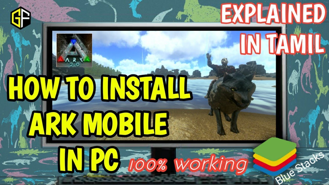 Ark Mobile 2.0 | How to install ark mobile in Pc | Fully Explained in Tamil | BlueStacks!!! Guide ✓✓