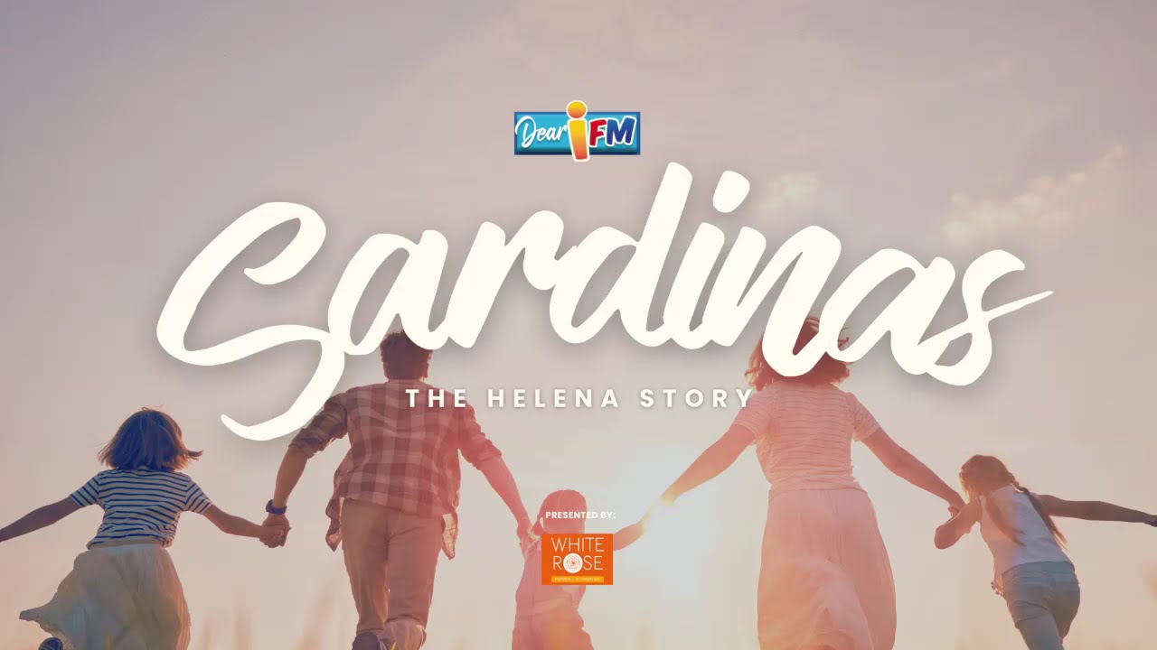 Dear iFM | SARDINAS : THE HELENA STORY