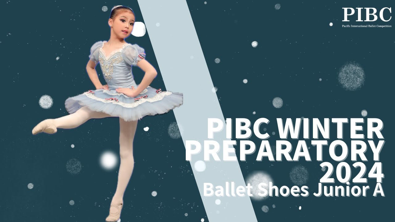 PIBC Winter Preparatory 2024 - Ballet Shoes Junior A Top 3 winners / バレエシューズジュニアAの部　第1~3位