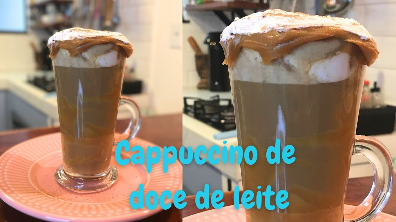 O MELHOR CAPPUCCINO DE DOCE DE LEITE FEITO EM CASA