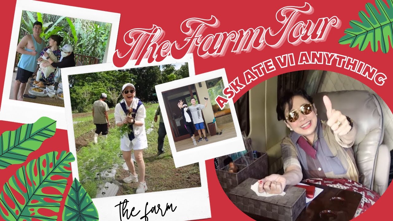 THE FARM TOUR + ASK ATE VI ANYTHING | Vilma Santos - Recto