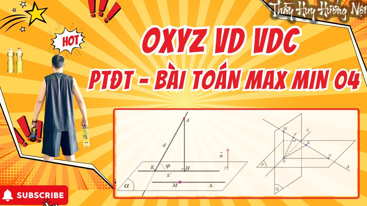 MAX MIN OXYZ - BÀI TOÁN ĐƯỜNG THẲNG VDC - B04