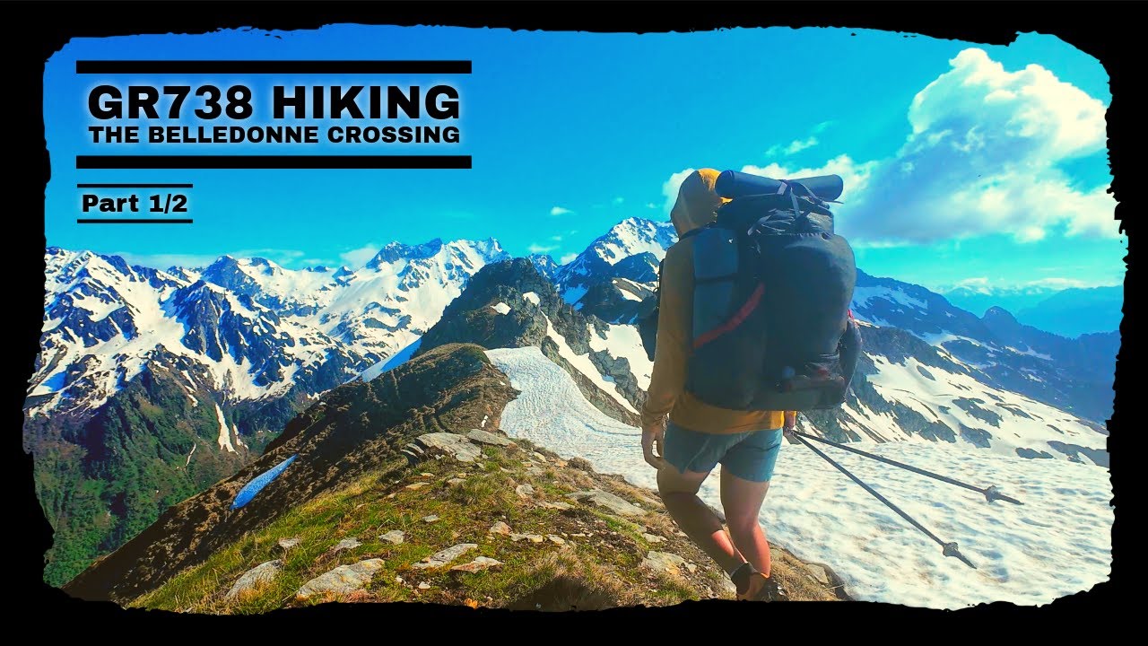 Solo Hiking the GR738 - The Belledonne Crossing - June 2024