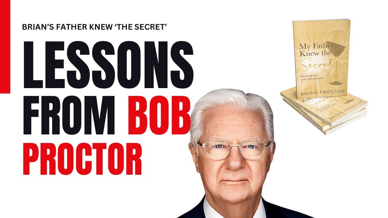Brian's Father Knew 'The Secret' - Lesson's From Bob Proctor