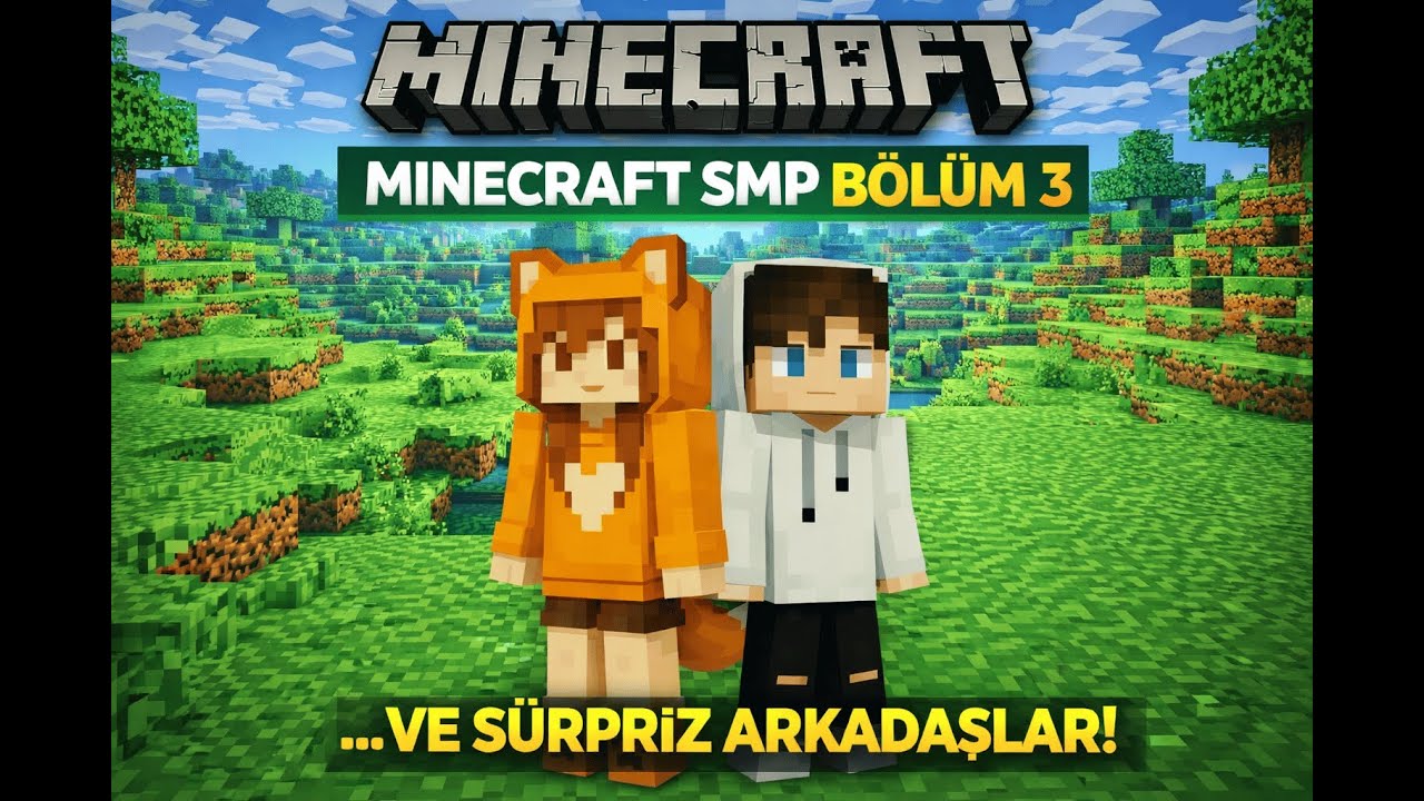 SMP Bölüm 3✨ YENİ ARKADAŞLAR🎉 #minecraftsmp