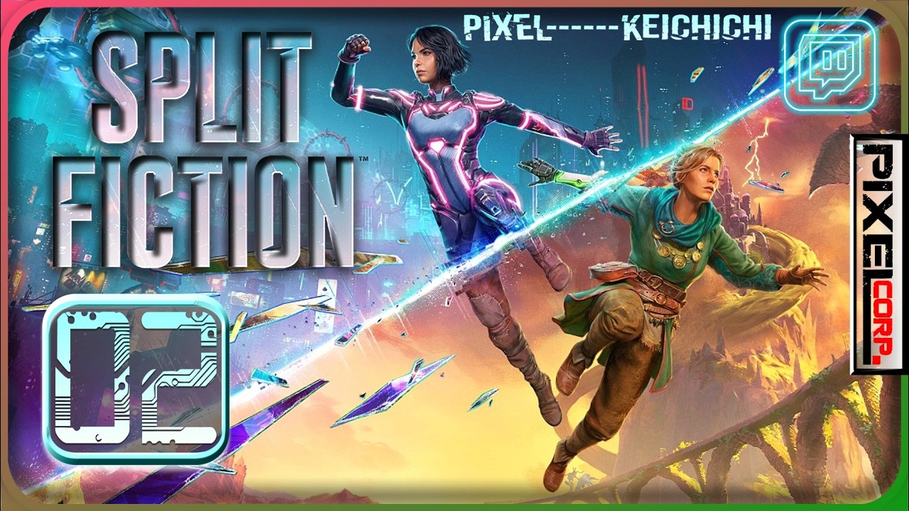 Split Fiction (FR ) - Ep 02 - PixelCorps/Keichichi