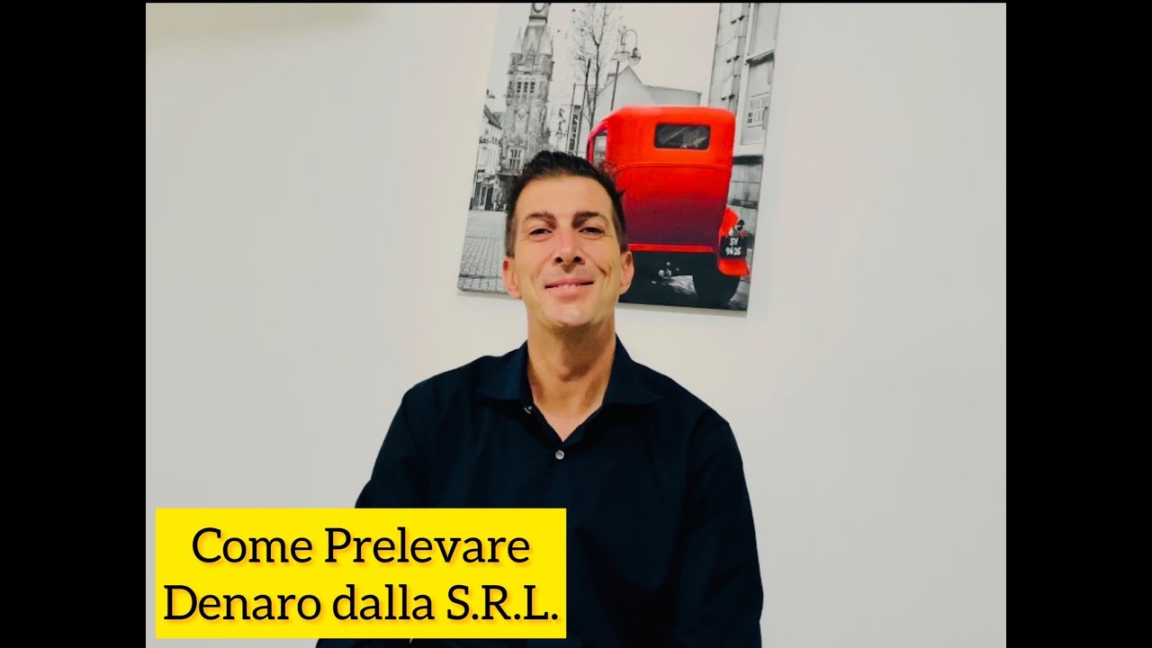 Come Prelevare Denaro dalla S.R.L.