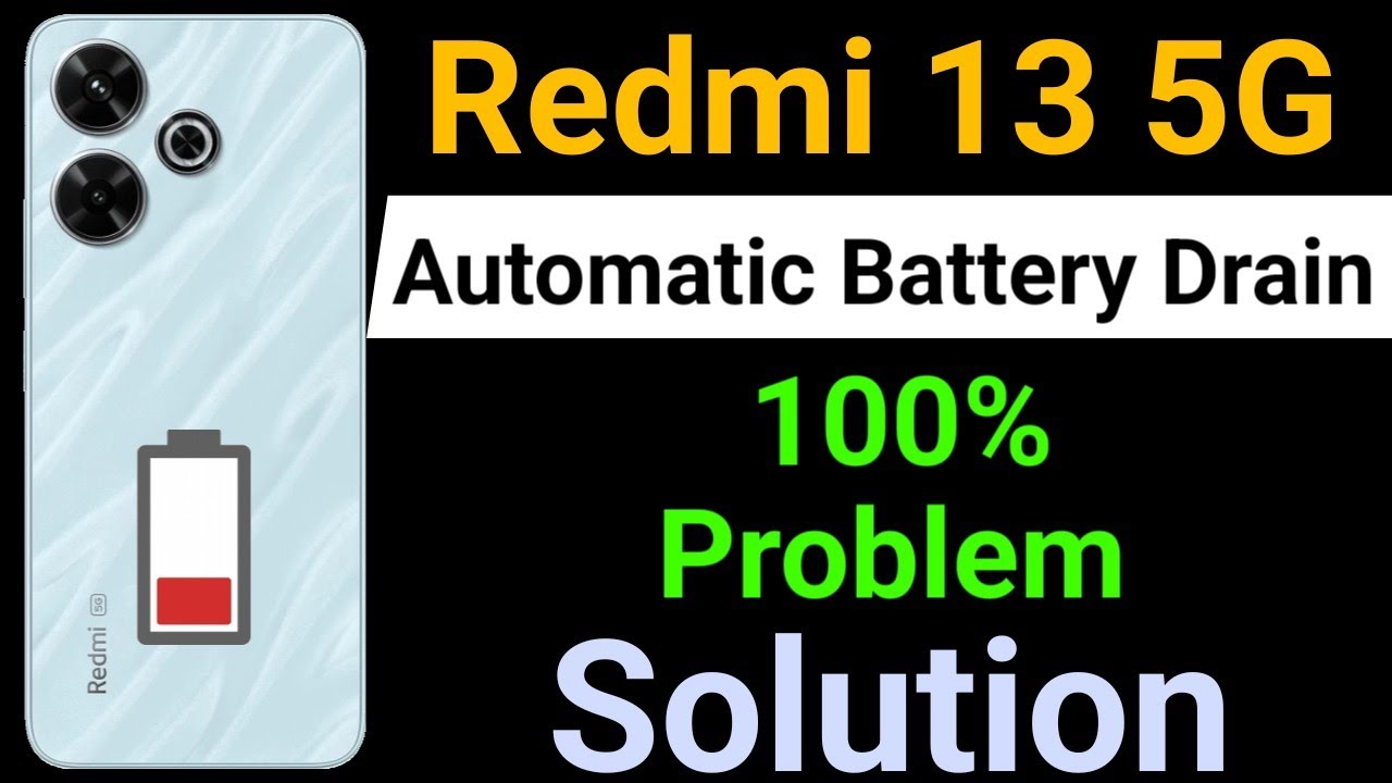 Redmi 13 5G Battery Drain Problem | How to Solve Battery Drain Problem in Redmi 13 5G Mobile