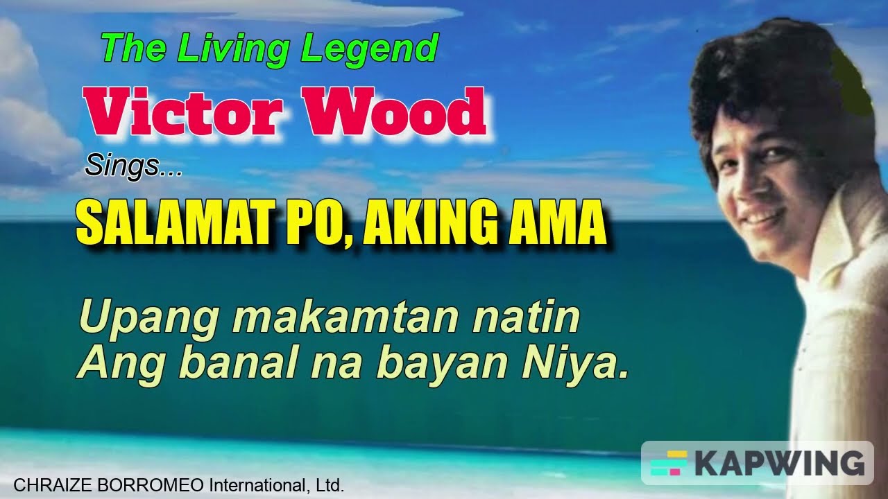 SALAMAT PO, AKING AMA = Victor Wood