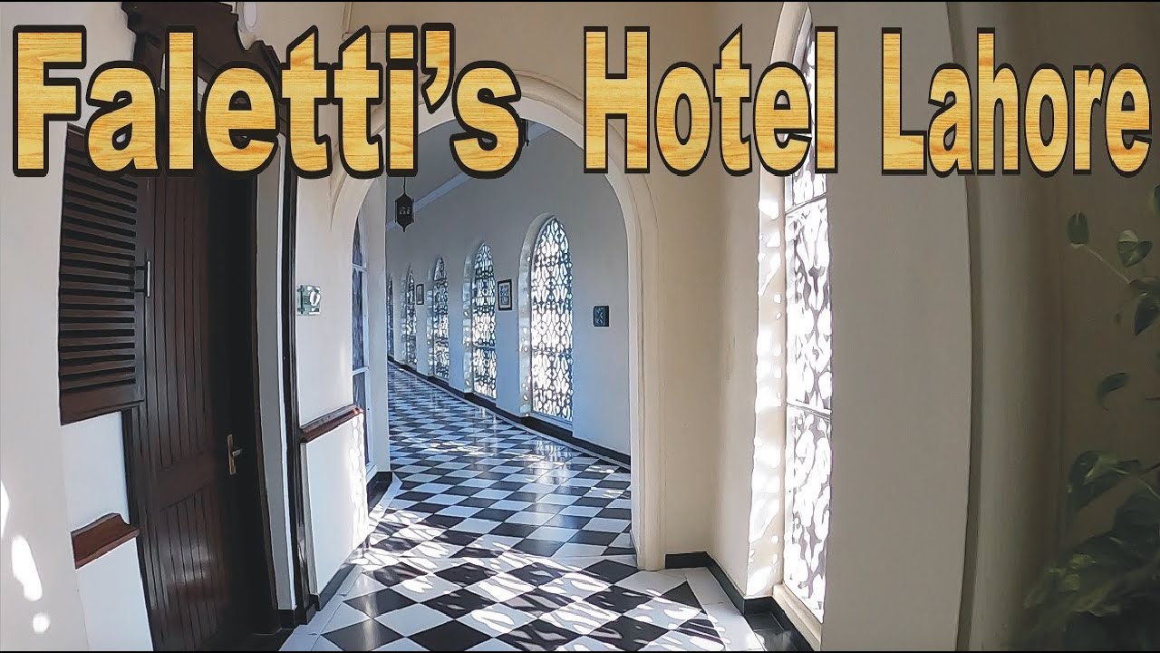 Faletti's Hotel Lahore Complete Review.Historic Five Star Hotel in Pakistan Since 1880.