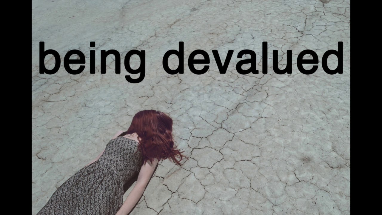 Why narcissist devalue you
