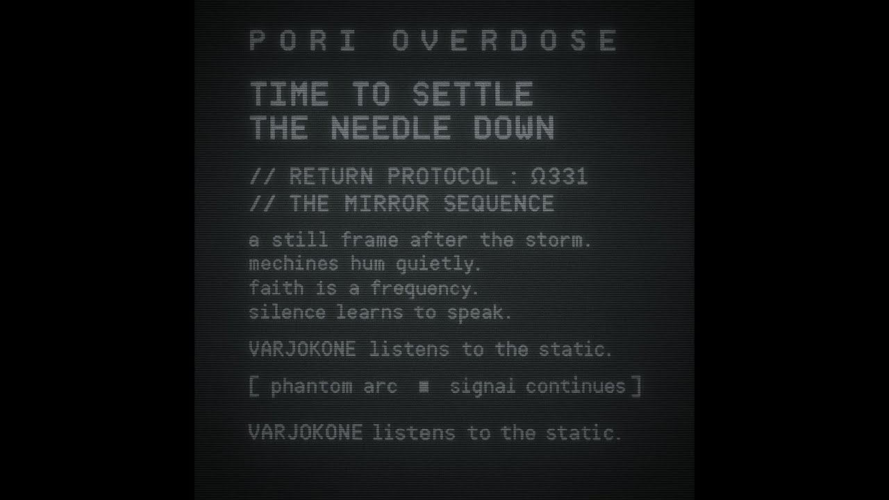 PORI OVERDOSE   TIME TO SETTLE THE NEEDLE DOWN