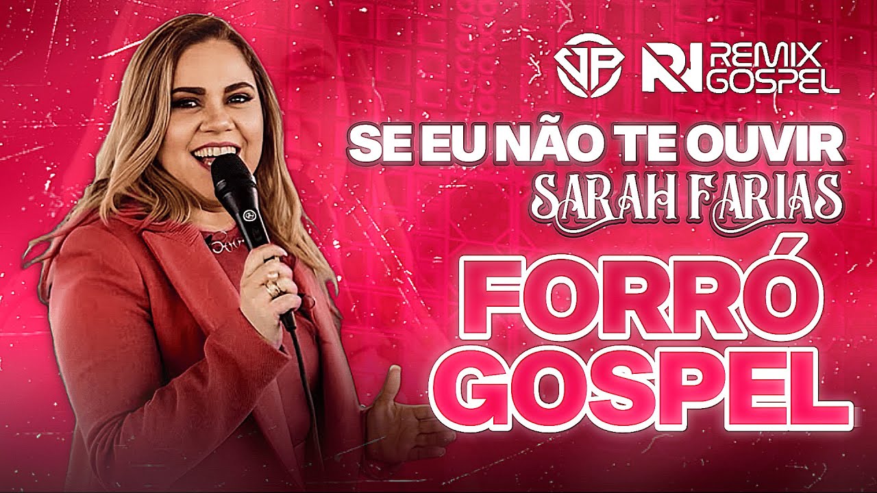Se Eu Não Te Ouvir - Sarah Farias - Forró Gospel 