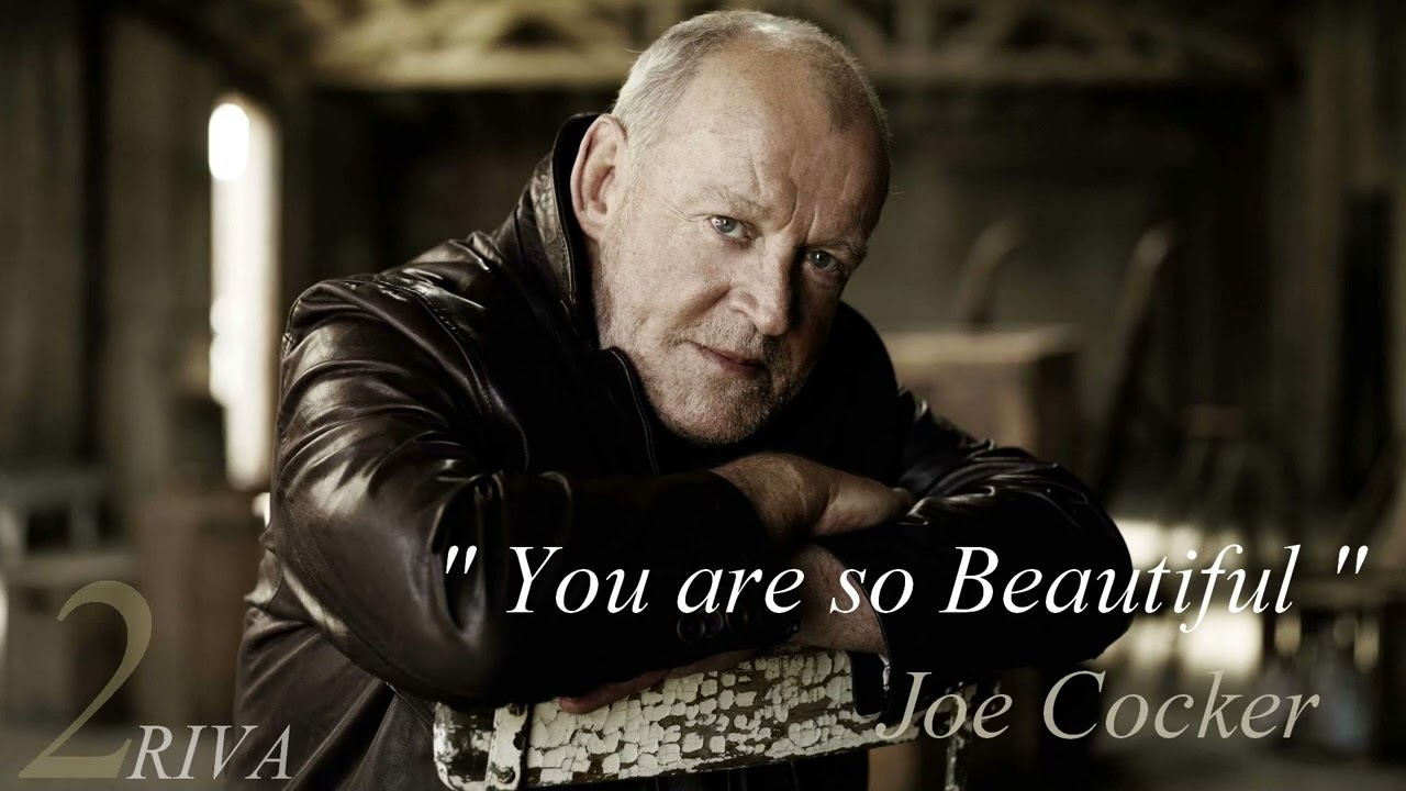 Joe Cocker - You are so Beautiful - 2 RIVA REMIX