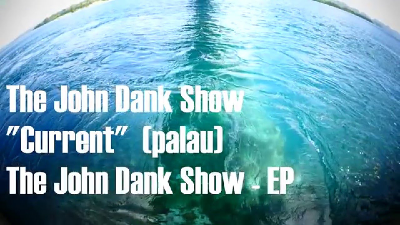 The John Dank Show - Current