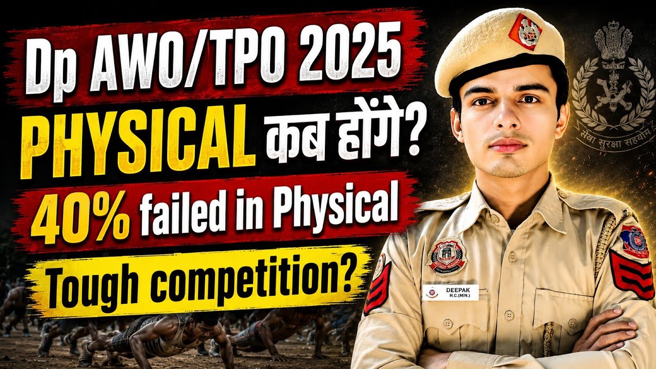 Delhi Police AWO/TPO Physical kab honga? 2100 candidates out in physical? toughest competition in ph
