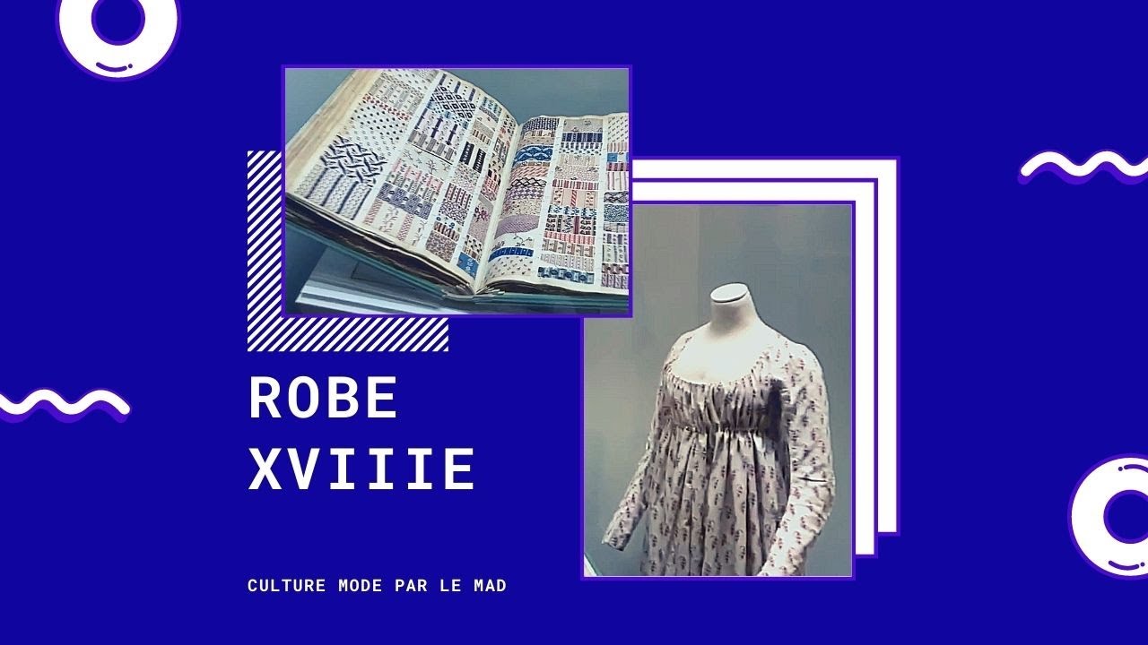 Robe XVIIIe - Culture mode par le MAD