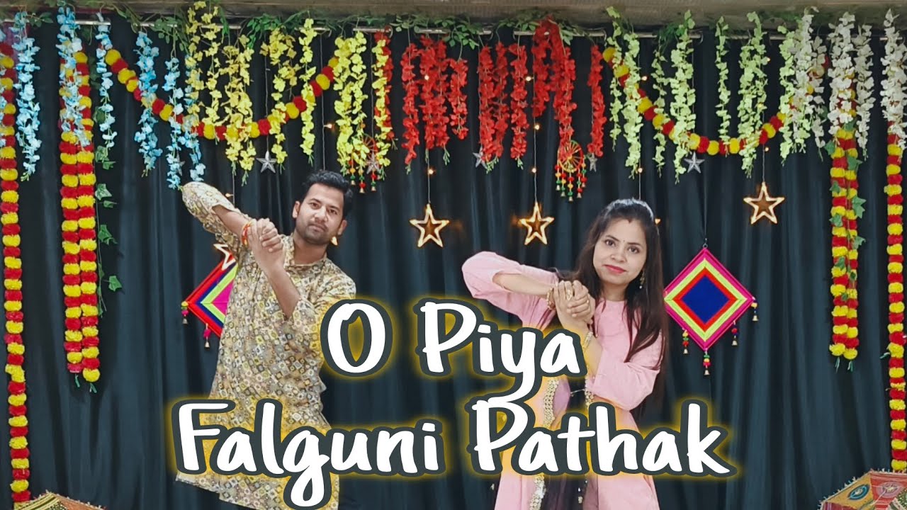 O Piya Falguni Pathak Bridal Dance Video Wedding Sangeet Dance Noopur & Anshu Dance Choreography
