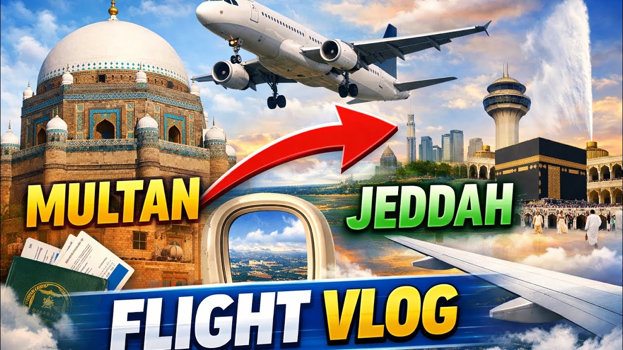 Multan To Jeddah Flight Vlog | My First International Flight | Umrah Series 2026 | PK 739