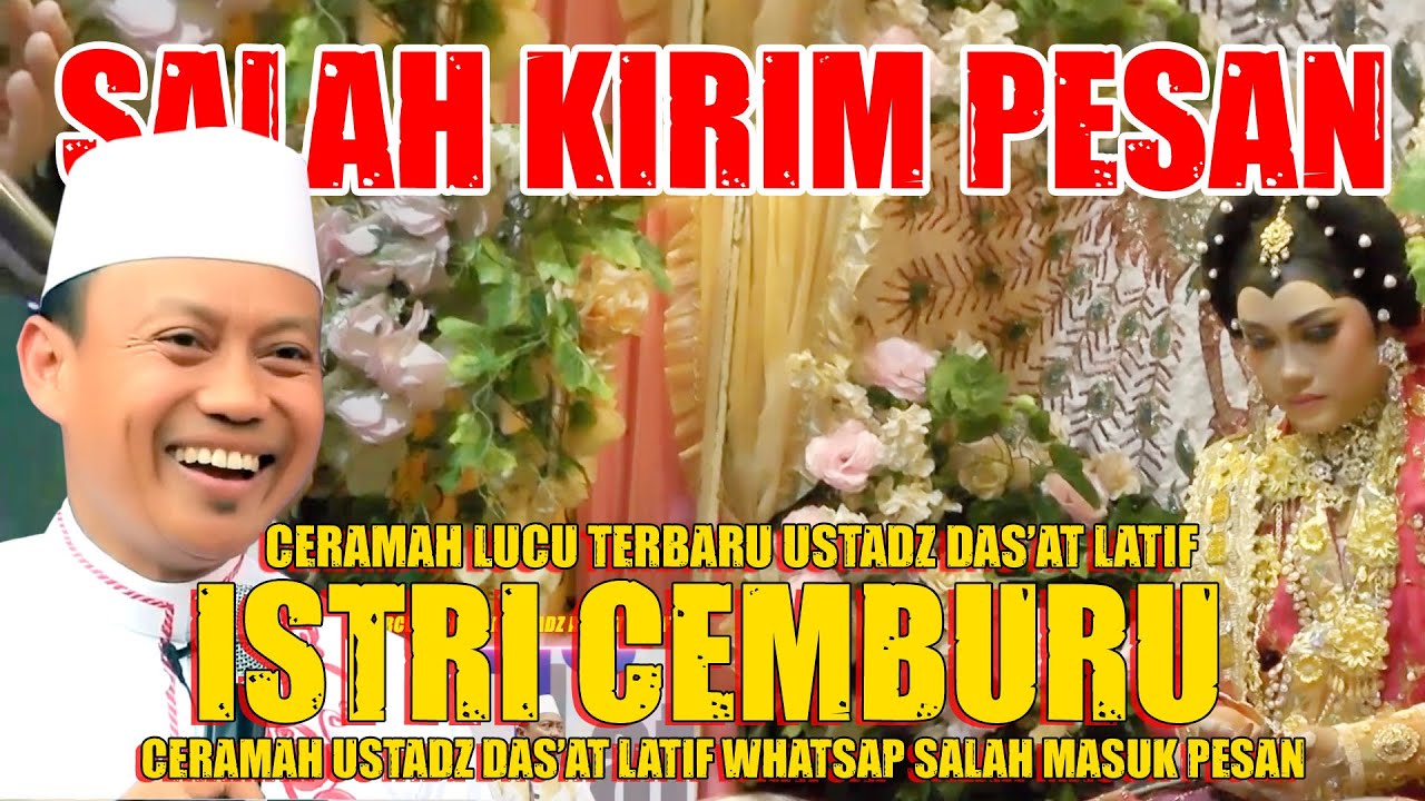Ceramah paling  Lucu Terbaru  Ustdaz Das'at Latif Maafkan Kesalahan Suami