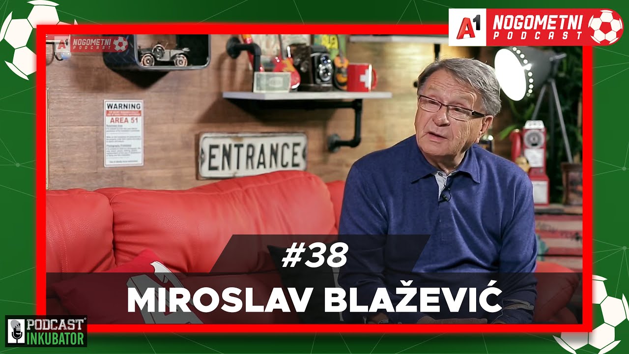 A1 Nogometni Podcast #38 - Ćiro Blažević