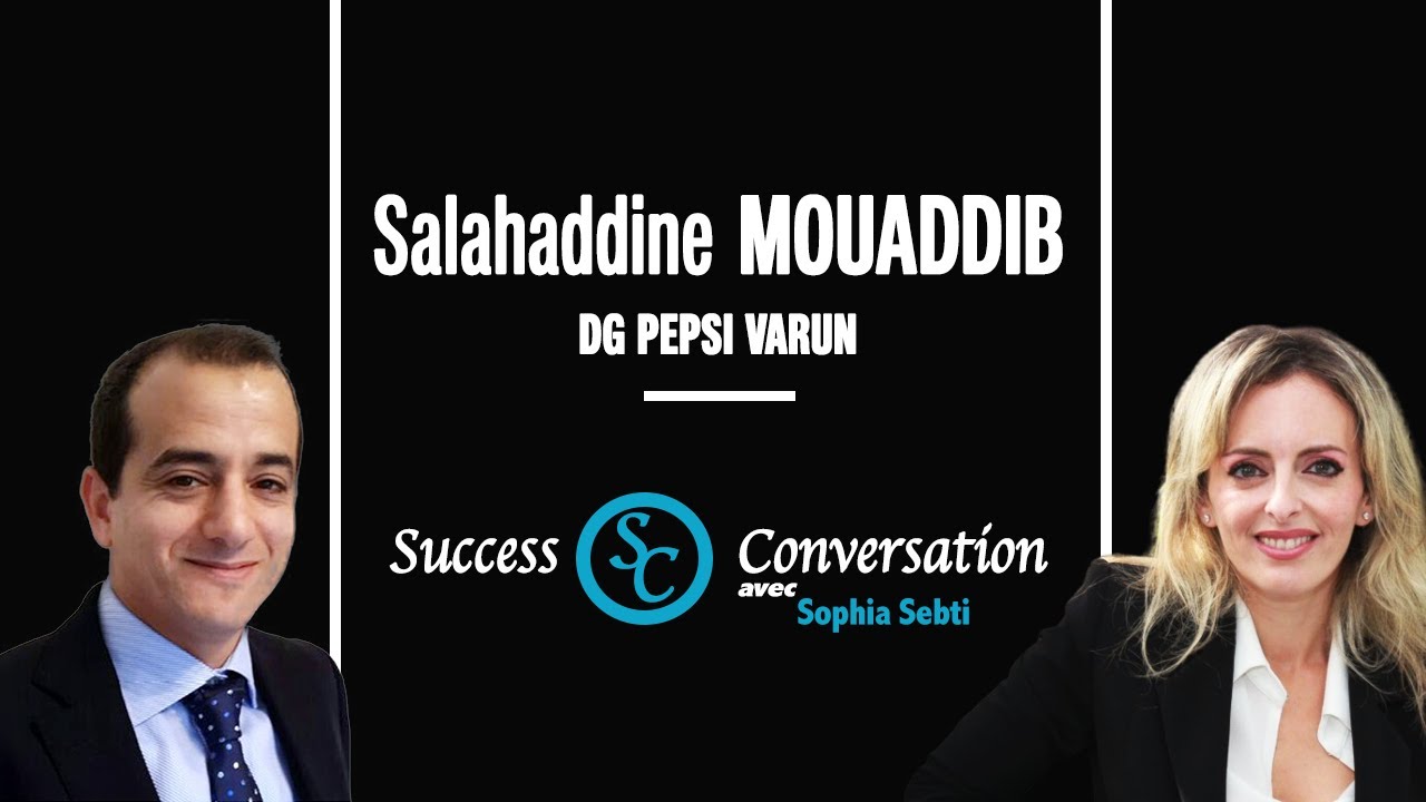 Salahaddine Mouaddib - DG Pepsi Varun  / Success Conversation