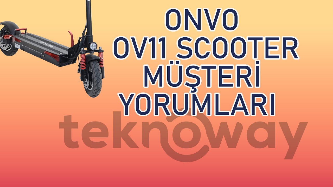 Onvo OV11 Scooter Servisi Tamiri sonrası Kullanıcı Yorumları