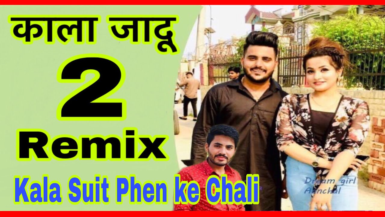 Kala Jadu 2 Dj Remix ( काला जादू 2 Dj Remix ) Sumit Kasana | Harendra Nagar | New Dj Haryanvi Songs
