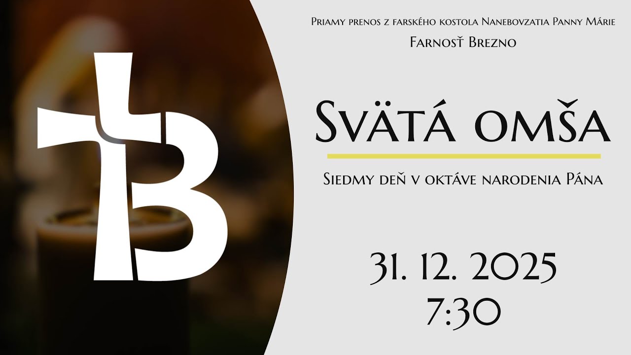 Siedmy deň v oktáve narodenia Pána │ Svätá omša │ 31. 12. 2025